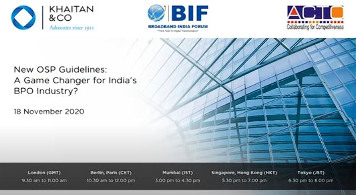 Khaitan & Co Webinar | New OSP Guidelines: A Game Changer for India’s BPO Industry?